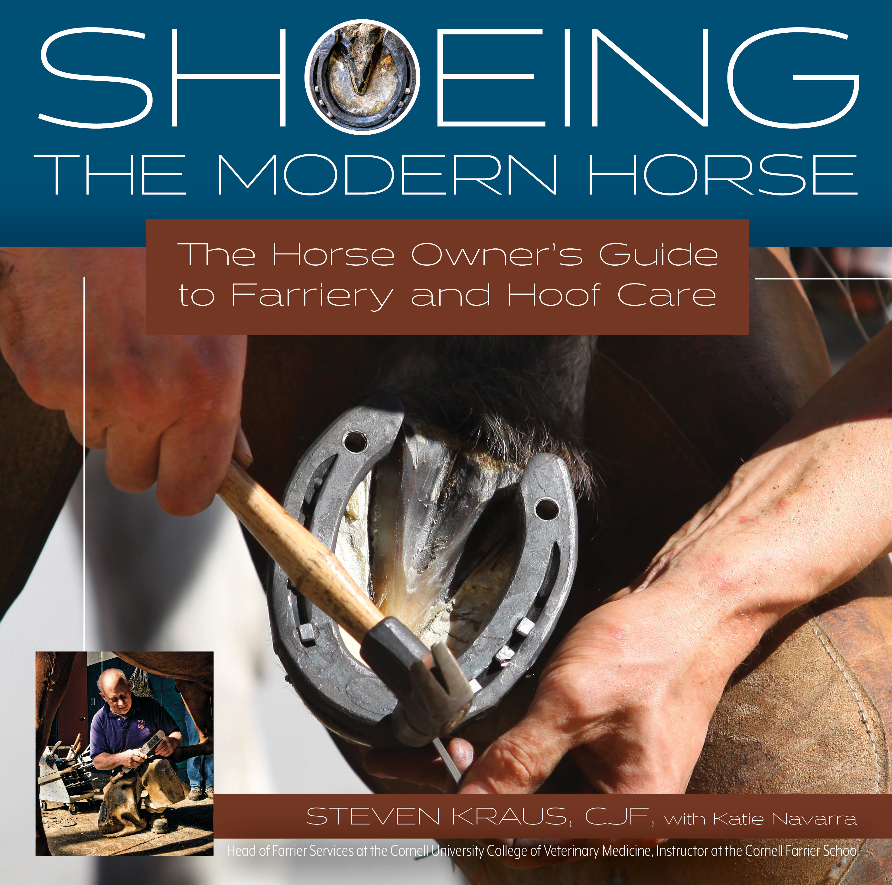 Shoeing the Modern Horse by Steven Kraus, CJF, and Katie Navarra